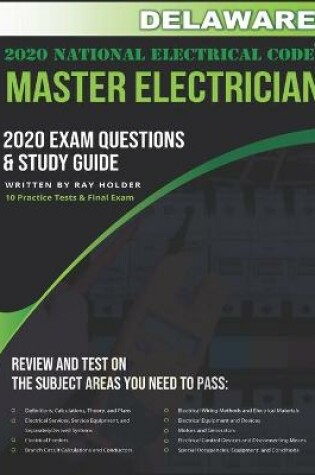 Cover of Delaware 2020 Master Electrician Exam Questions and Study Guide