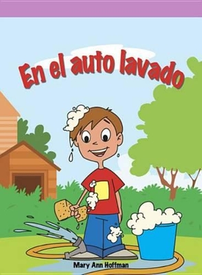 Book cover for En El Auto Lavado (Caleb's Car Wash)