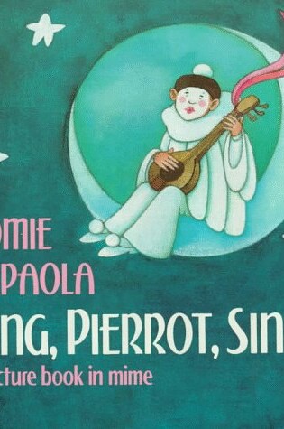 Cover of Sing, Pierrot, Sing