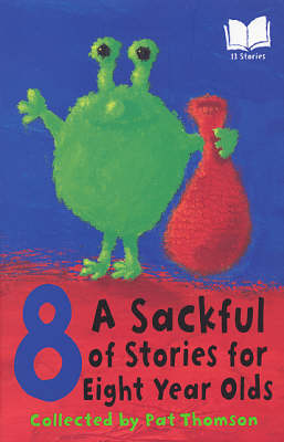 Book cover for A Sackful Of Stories For 8 Year-Olds