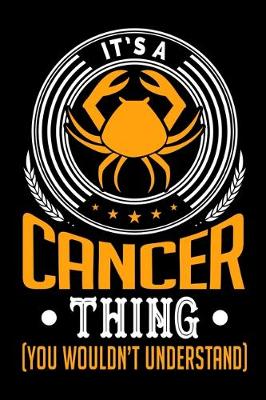 Book cover for It's A Cancer Thing (You Wouldn't Understand)