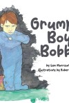 Book cover for Grumpy Boy Bobby