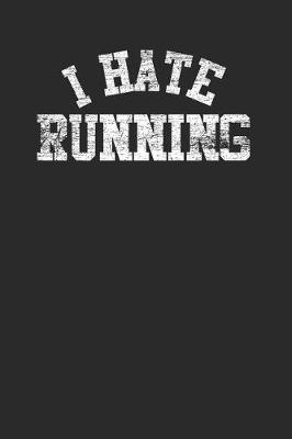 Cover of I Hate Running