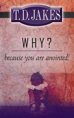 Book cover for Why? Because You're Anointed!