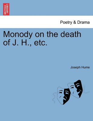 Book cover for Monody on the Death of J. H., Etc.