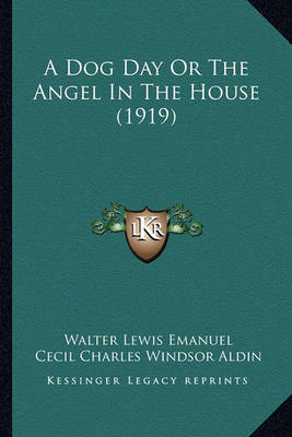 Book cover for A Dog Day Or The Angel In The House (1919)