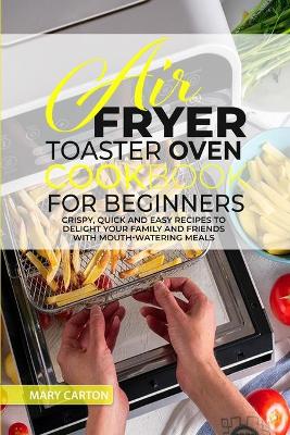 Book cover for Air Fryer Toaster Oven Cookbook for Beginners