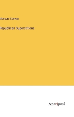 Book cover for Republican Superstitions