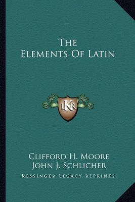 Book cover for The Elements of Latin