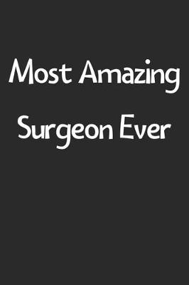 Book cover for Most Amazing Surgeon Ever