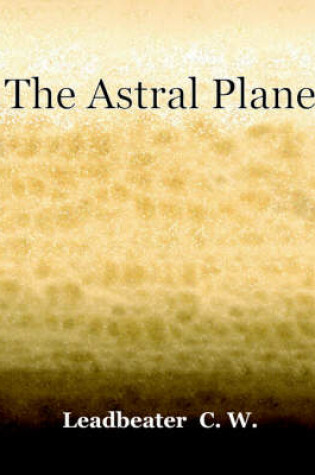 Cover of The Astral Plane (1900)