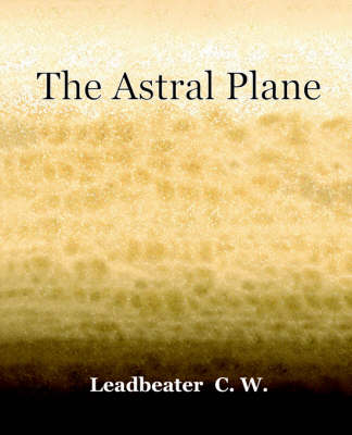 Book cover for The Astral Plane (1900)