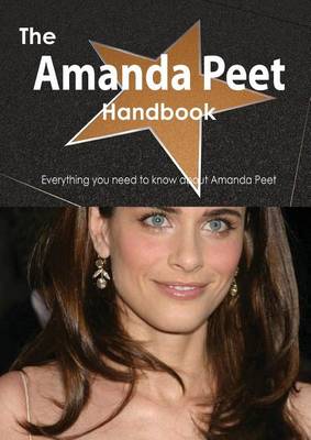 Book cover for The Amanda Peet Handbook - Everything You Need to Know about Amanda Peet