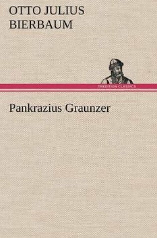 Cover of Pankrazius Graunzer