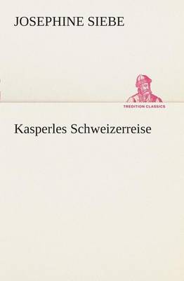 Book cover for Kasperles Schweizerreise