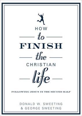 Book cover for How to Finish the Christian Life