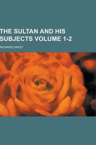 Cover of The Sultan and His Subjects Volume 1-2