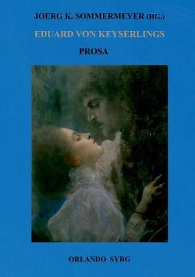 Book cover for Eduard von Keyserlings Prosa. Ausgewählte Werke I