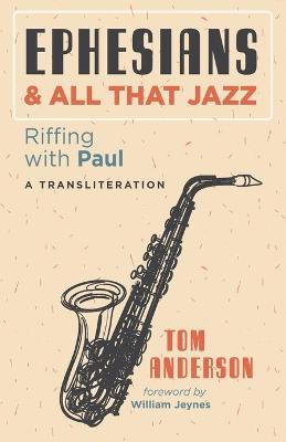 Book cover for Ephesians and All that Jazz