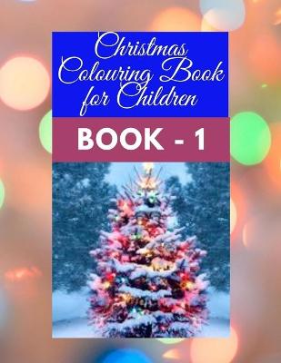 Book cover for Christmas Colouring Book for Children Book - 1