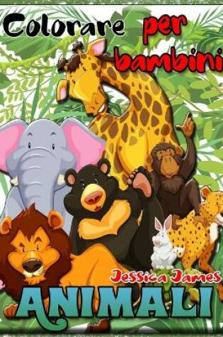 Cover of Animali Colorare per Bambini