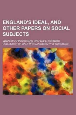 Cover of England's Ideal, and Other Papers on Social Subjects