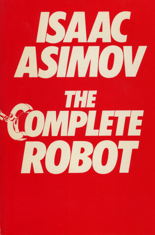 Cover of The Complete Robot