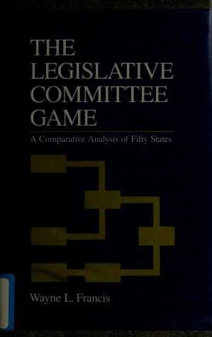 Book cover for The Legislative Committee Game