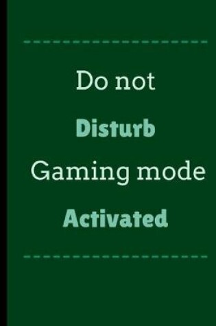 Cover of Do Not Disturb Gaming Mode Activated