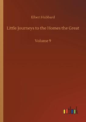 Book cover for Little Journeys to the Homes the Great