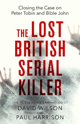 Book cover for The Lost British Serial Killer