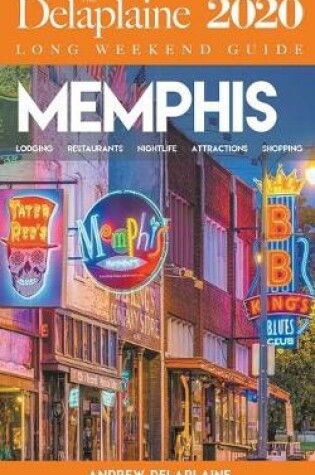 Cover of Memphis - The Delaplaine 2020 Long Weekend Guide