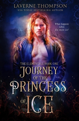 Cover of Journey of the Princess of Ice- The Elementals