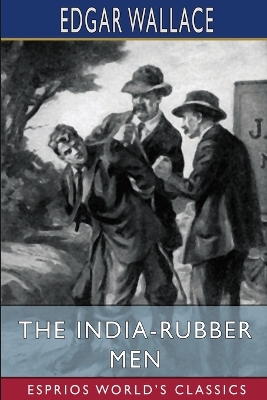 Book cover for The India-Rubber Men (Esprios Classics)