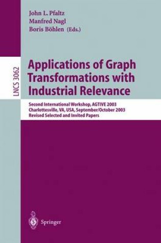 Cover of Applications of Graph Transformations with Industrial Relevance