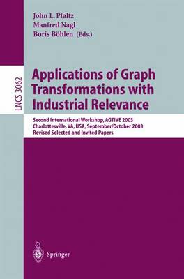 Book cover for Applications of Graph Transformations with Industrial Relevance