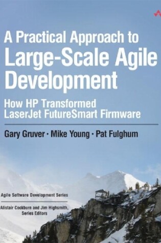 Cover of Practical Approach to Large-Scale Agile Development, A