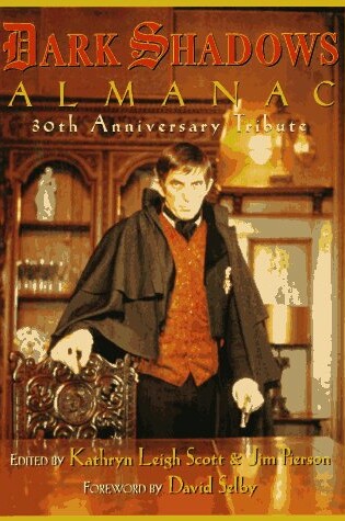 Cover of The "Dark Shadows" Almanac: 30th Anniversary Tribute