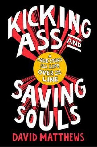 Cover of Kicking Ass and Saving Souls