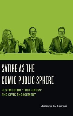 Cover of Satire as the Comic Public Sphere