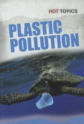 Book cover for Plastic Pollution (Hot Topics)