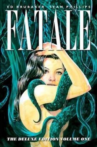 Cover of Fatale Deluxe Edition Volume 1
