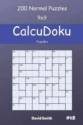 Book cover for CalcuDoku Puzzles - 200 Normal Puzzles 9x9 vol.18