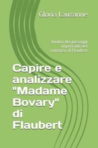 Cover of Capire e analizzare Madame Bovary di Flaubert