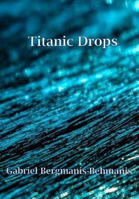 Book cover for Titanic Drops