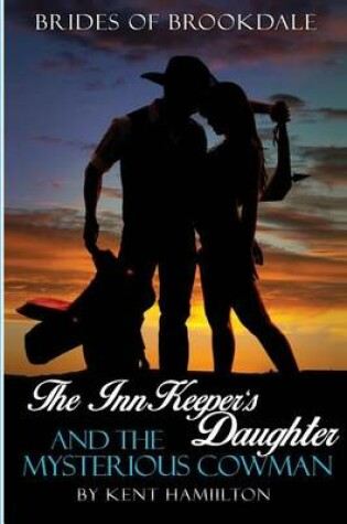 Cover of The Innkeeper?s Daughter and the Mysterious Cowman
