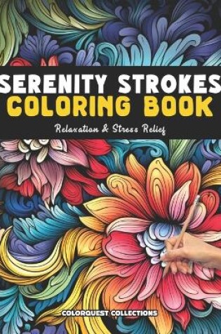 Cover of Serenity Strokes Coloring Book