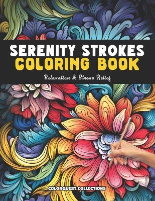 Book cover for Serenity Strokes Coloring Book