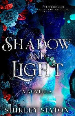 Book cover for Shadow and Light (The Steamy Edition)