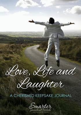 Book cover for Love, Life and Laughter